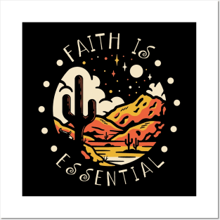 Faith Is Essential Western Desert Posters and Art